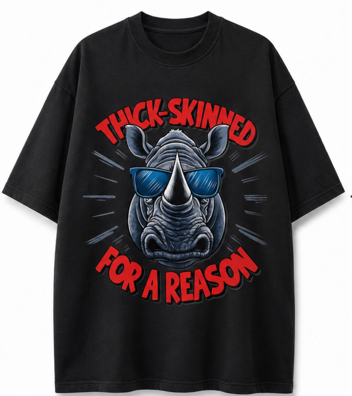 Thick Skinned For A Reason T-shirt