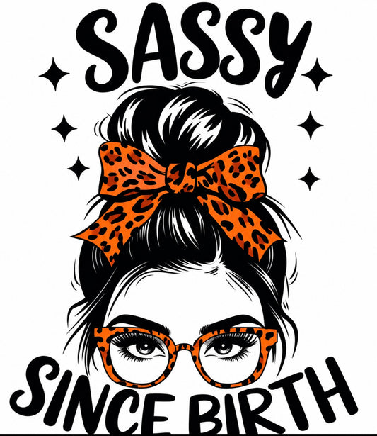 Sassy Since Birth Design